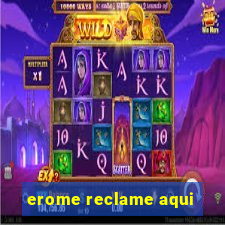 erome reclame aqui